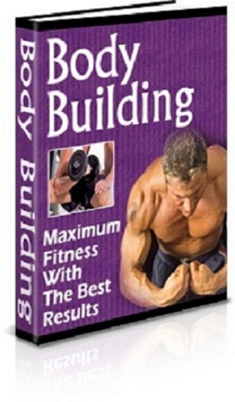 Product picture Body Building: Maximum Fitness With The Best Results