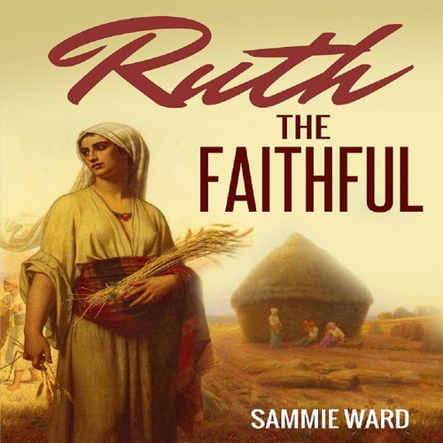 Product picture Ruth The Faithful by Sammie Ward